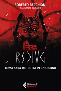 RSDIUG. Roma sarà distrutta in un giorno - Librerie.coop RSDIUG. Roma sarà distrutta in un giorno - Librerie.coop