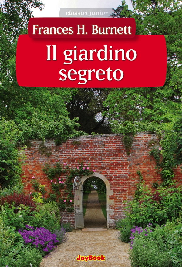 Il giardino segreto - Librerie.coop Il giardino segreto - Librerie.coop