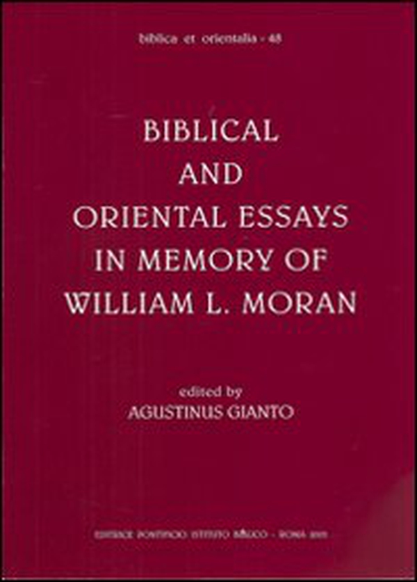 Biblical and oriental essays in memory of William L. Moran - Librerie.coop Biblical and oriental essays in memory of William L. Moran - Librerie.coop