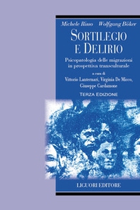 Sortilegio e delirio. Psicopatologia delle migrazioni in prospettiva transculturale - Librerie.coop Sortilegio e delirio. Psicopatologia delle migrazioni in prospettiva transculturale - Librerie.coop
