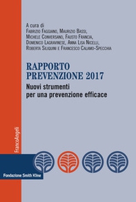 Rapporto prevenzione 2017. Nuovi strumenti per una prevenzione efficace - Librerie.coop