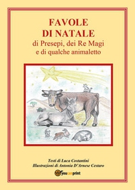 Favole di Natale, di presepi, dei Re Magi e di qualche animaletto - Librerie.coop Favole di Natale, di presepi, dei Re Magi e di qualche animaletto - Librerie.coop