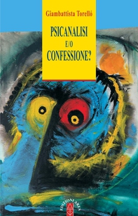 Psicanalisi e/o confessione? - Librerie.coop