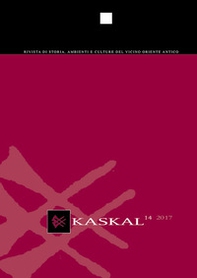 Kaskal. Rivista di Storia, Ambienti e Culture del Vicino Oriente Antico. Ediz. italiana e inglese - Vol. 14 - Librerie.coop