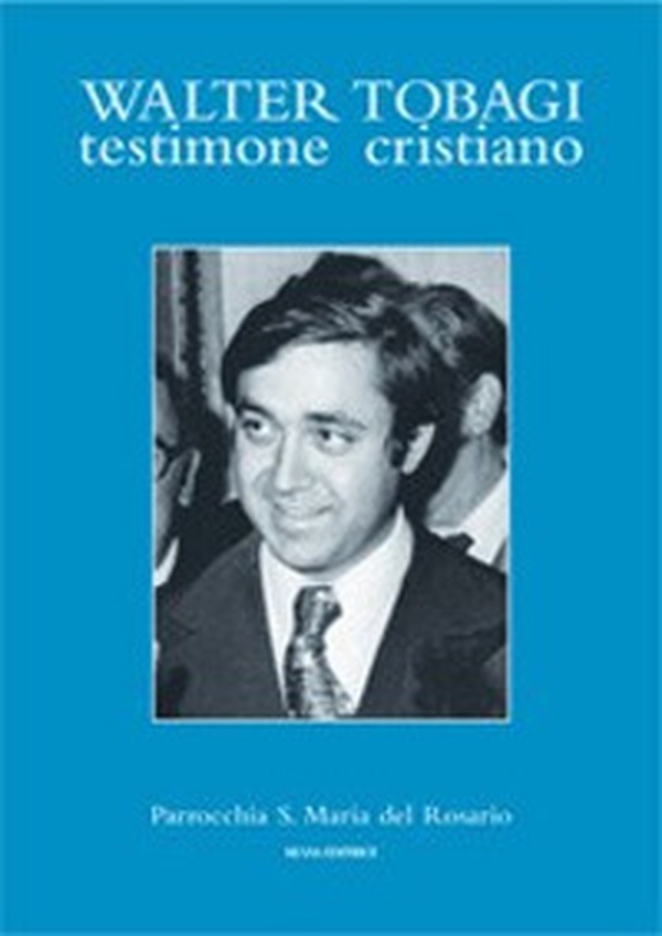 Walter Tobagi. Testimone cristiano - Librerie.coop Walter Tobagi. Testimone cristiano - Librerie.coop