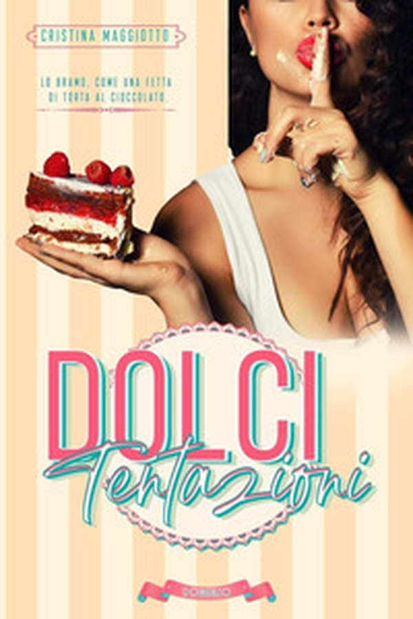 Dolci tentazioni - Librerie.coop Dolci tentazioni - Librerie.coop