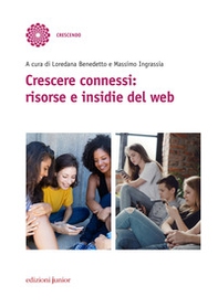 Crescere connessi: risorse e insidie del web - Librerie.coop