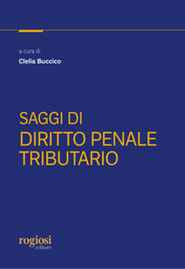 Saggi di diritto penale tributario - Librerie.coop Saggi di diritto penale tributario - Librerie.coop