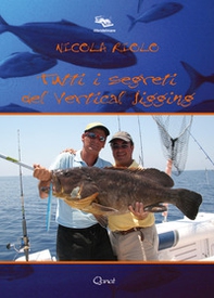Tutti i segreti del vertical jigging - Librerie.coop Tutti i segreti del vertical jigging - Librerie.coop