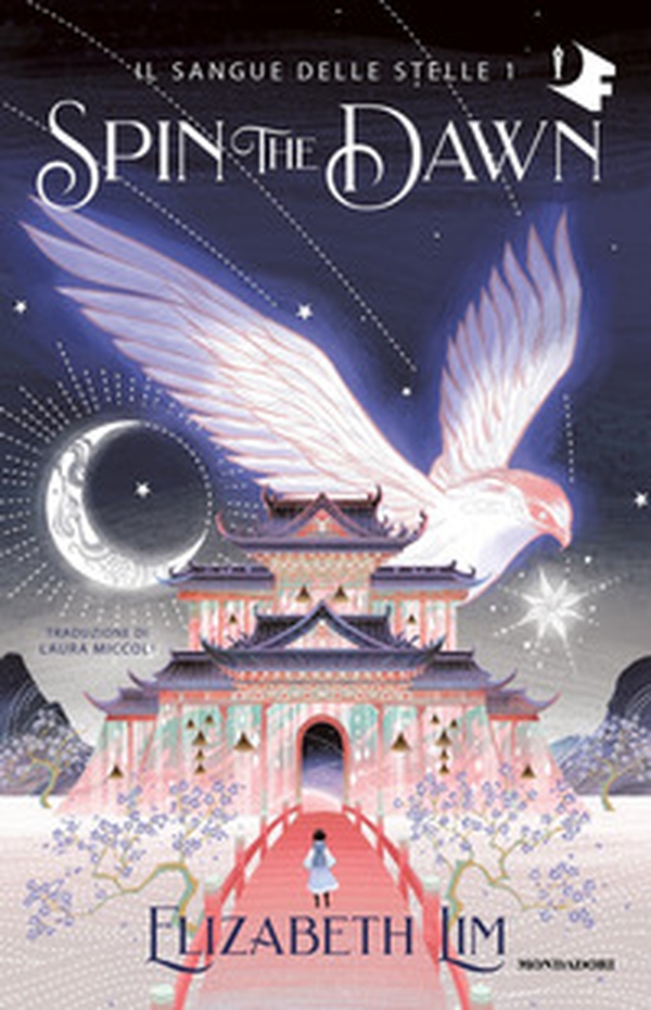 Spin the dawn. Il sangue delle stelle - Vol. 1 - Librerie.coop Spin the dawn. Il sangue delle stelle - Vol. 1 - Librerie.coop