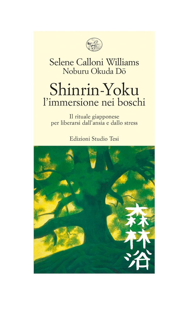 Shinrin Yoku - l'immersione nei boschi - Librerie.coop Shinrin Yoku - l'immersione nei boschi - Librerie.coop
