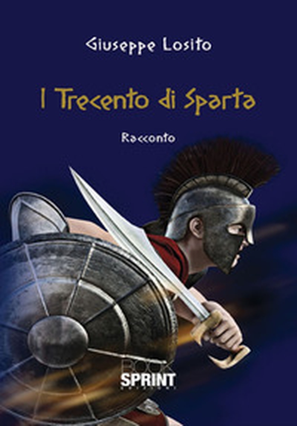 I trecento di Sparta - Librerie.coop I trecento di Sparta - Librerie.coop