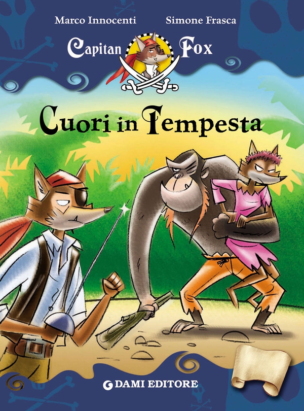 Capitan Fox. Cuori in tempesta - Librerie.coop Capitan Fox. Cuori in tempesta - Librerie.coop
