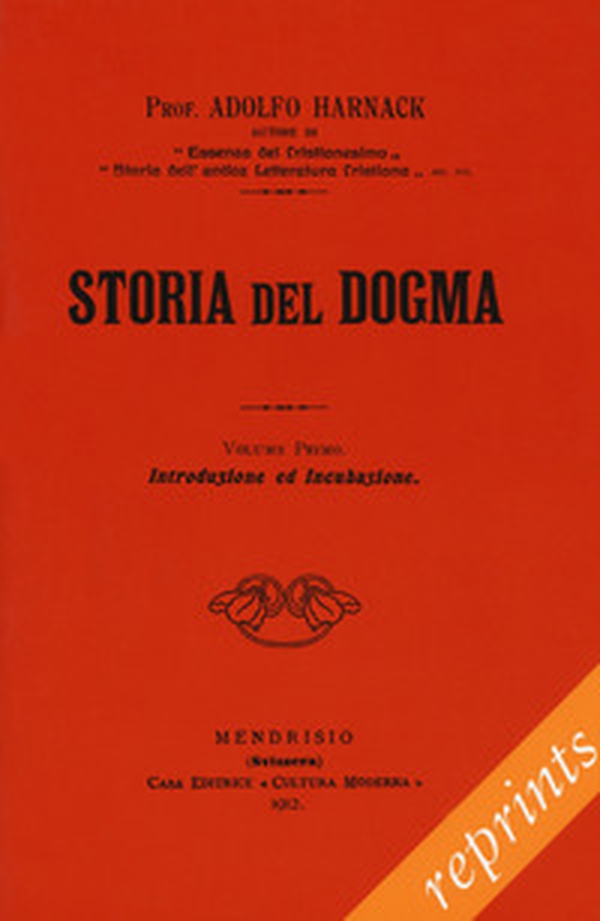 Storia del dogma (rist. anast. 1914) - Librerie.coop Storia del dogma (rist. anast. 1914) - Librerie.coop