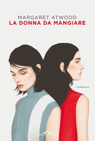 La donna da mangiare - Librerie.coop