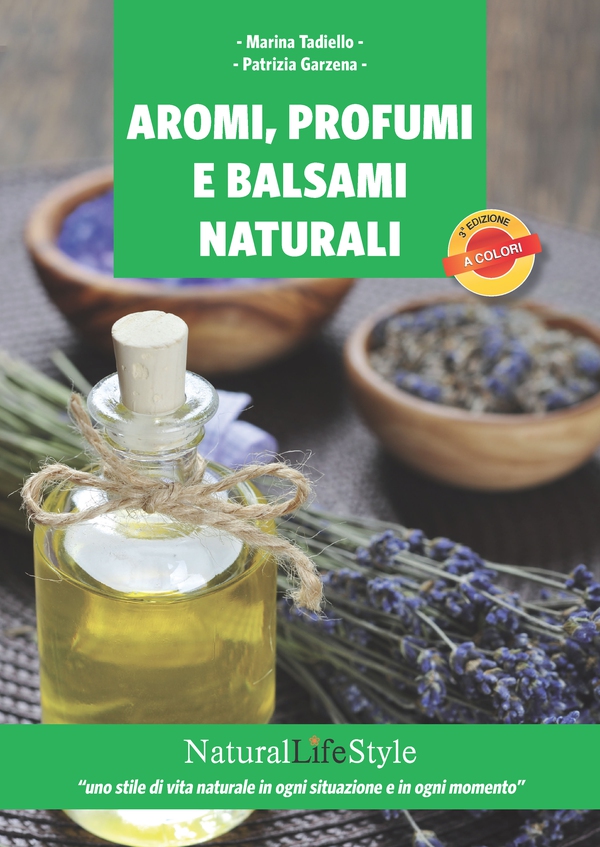 Aromi, profumi e balsami naturali - Librerie.coop Aromi, profumi e balsami naturali - Librerie.coop