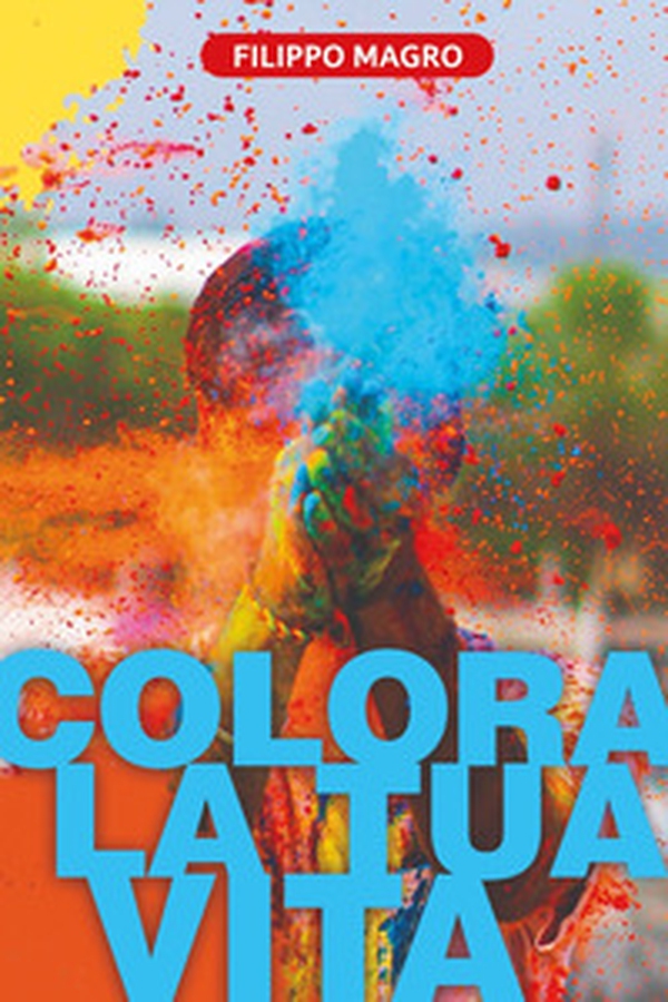 Colora la tua vita - Librerie.coop Colora la tua vita - Librerie.coop
