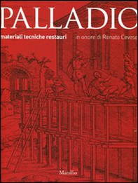 Palladio. Materiali, tecniche, restauri - Librerie.coop