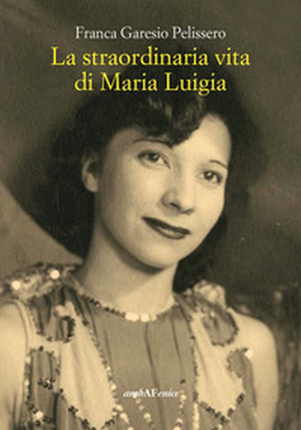 La straordinaria vita di Maria Luigia - Librerie.coop La straordinaria vita di Maria Luigia - Librerie.coop