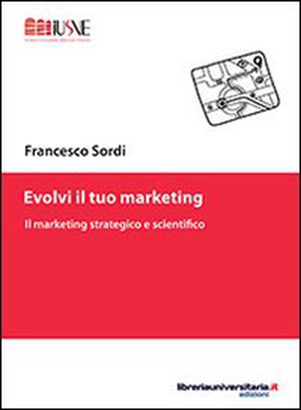 Evolvi il tuo marketing - Librerie.coop Evolvi il tuo marketing - Librerie.coop