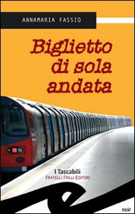 Biglietto di sola andata - Librerie.coop Biglietto di sola andata - Librerie.coop