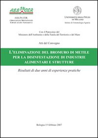L'eliminazione del bromuro di metile per la disinfestazione di industrie alimentari e strutture - Librerie.coop