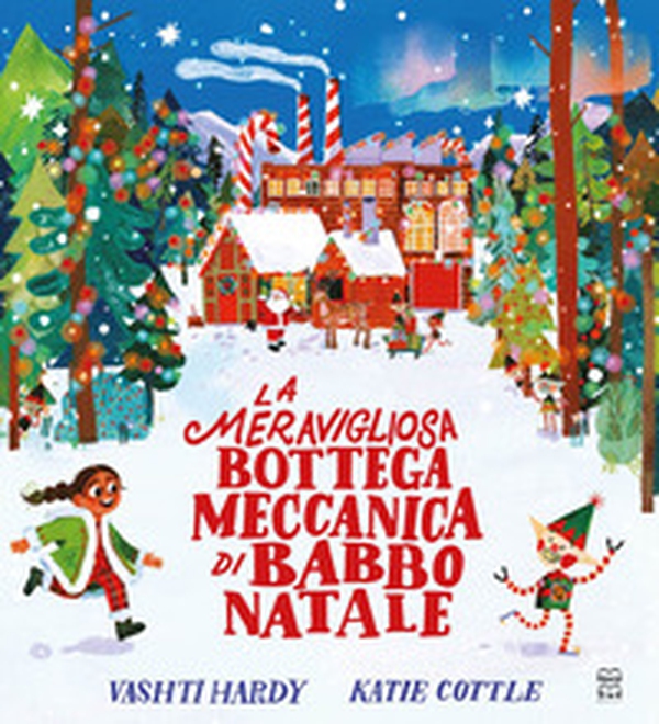 La meravigliosa bottega meccanica di Babbo Natale - Librerie.coop La meravigliosa bottega meccanica di Babbo Natale - Librerie.coop