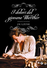 I dolori del giovane Werther - Librerie.coop I dolori del giovane Werther - Librerie.coop