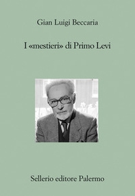 I «mestieri» di Primo Levi - Librerie.coop