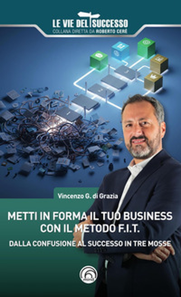 Metti in forma il tuo business con il metodo F.I.T. - Librerie.coop
