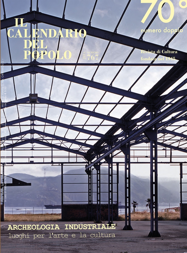 Il Calendario del Popolo n.767 "Archeologia industriale, luoghi per l'arte e la cultura" - Librerie.coop Il Calendario del Popolo n.767 "Archeologia industriale, luoghi per l'arte e la cultura" - Librerie.coop