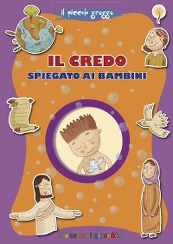 Il Credo spiegato ai bambini - Librerie.coop Il Credo spiegato ai bambini - Librerie.coop