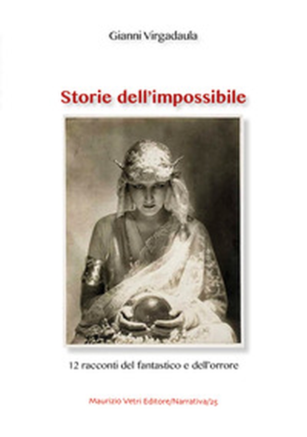 Storie dell'impossibile. 12 racconti del fantastico e dell'orrore - Librerie.coop Storie dell'impossibile. 12 racconti del fantastico e dell'orrore - Librerie.coop