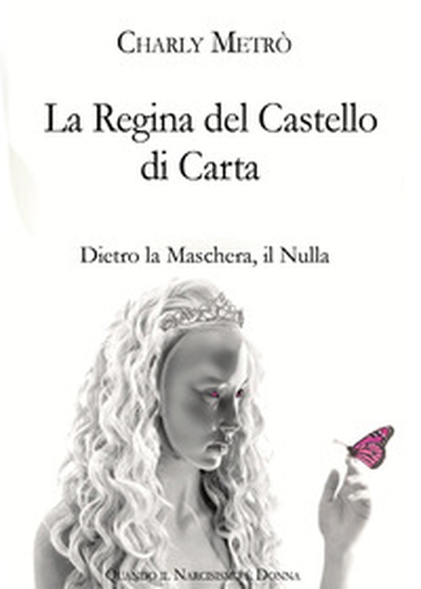 La regina del castello di carta. Dietro la maschera, il nulla - Librerie.coop