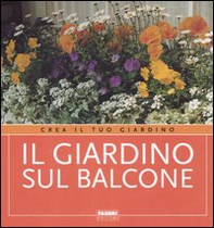 Il giardino sul balcone - Librerie.coop