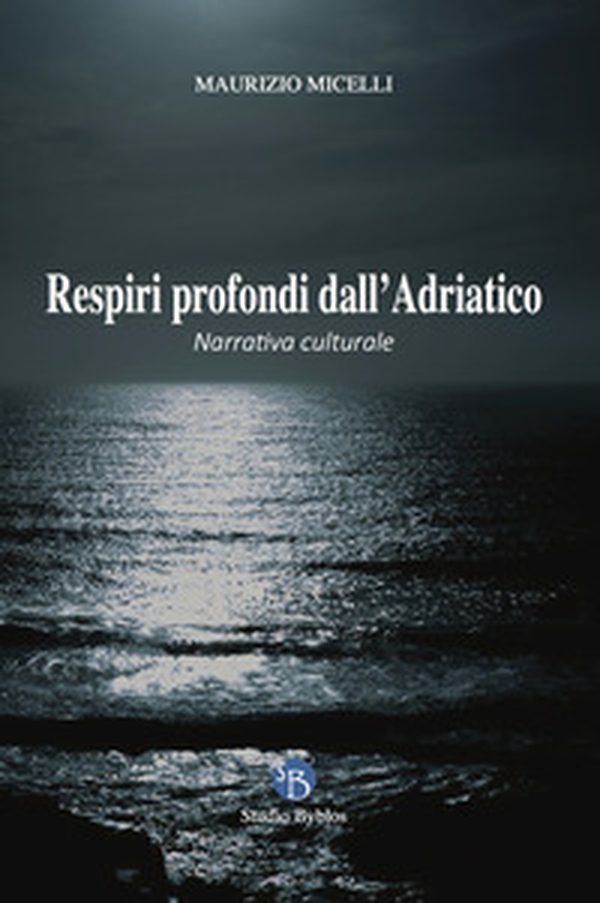 Respiri profondi dall'Adriatico - Librerie.coop Respiri profondi dall'Adriatico - Librerie.coop