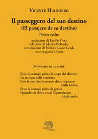Il passeggero del suo destino. Testo spagnolo a fronte - Librerie.coop