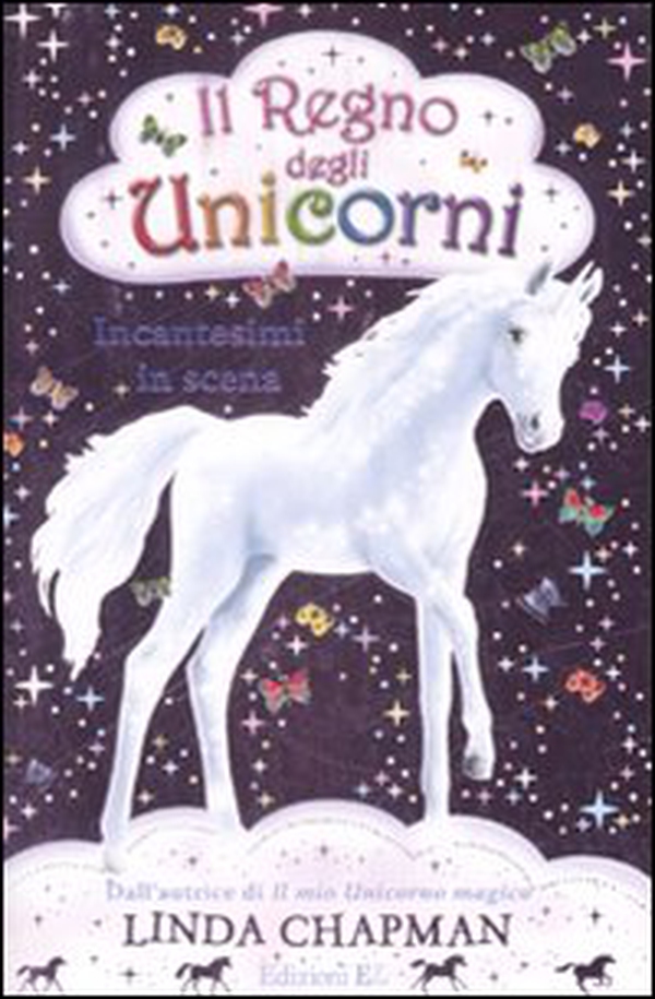 Incantesimi in scena. Il regno degli unicorni - Vol. 4 - Librerie.coop Incantesimi in scena. Il regno degli unicorni - Vol. 4 - Librerie.coop