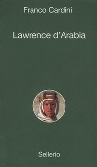 Lawrence d'Arabia - Librerie.coop