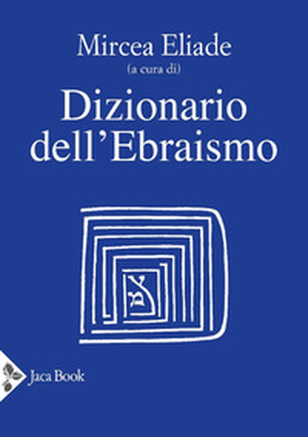 Dizionario dell'ebraismo - Librerie.coop Dizionario dell'ebraismo - Librerie.coop