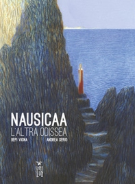 Nausicaa. L'altra Odissea - Librerie.coop Nausicaa. L'altra Odissea - Librerie.coop