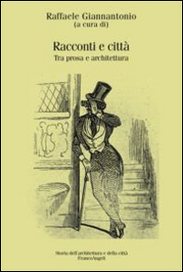 Racconti e città. Tra prosa e architettura - Librerie.coop