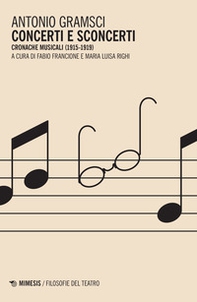 Concerti e sconcerti. Cronache musicali (1915-1919) - Librerie.coop