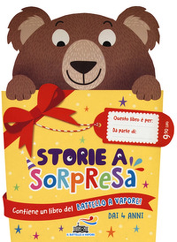 Storie a sorpresa. Contiene un libro Battello a vapore. 4 anni - Librerie.coop Storie a sorpresa. Contiene un libro Battello a vapore. 4 anni - Librerie.coop