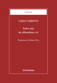 Padre mio mi abbandono a te - Librerie.coop