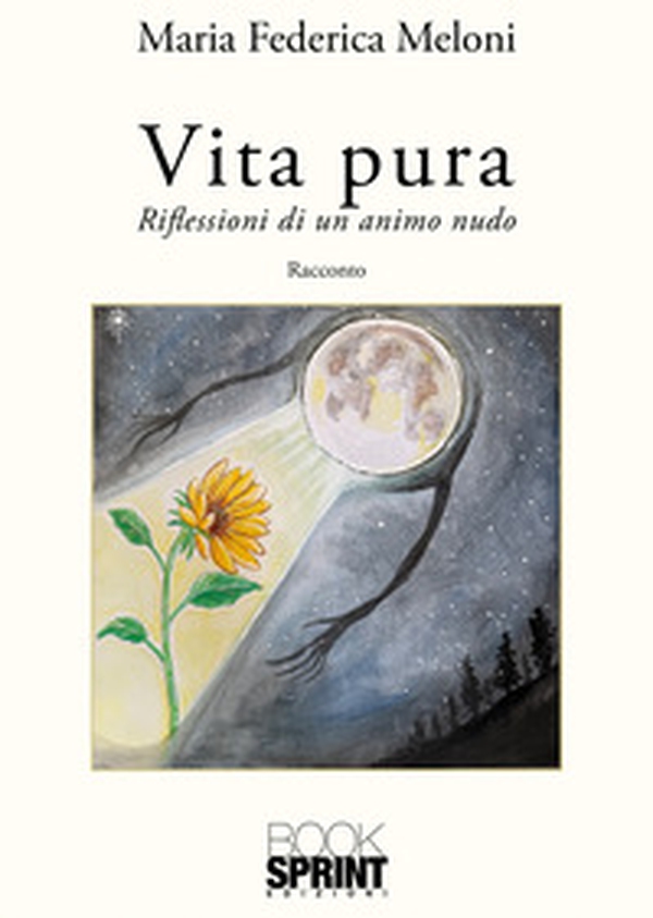 Vita pura. Riflessioni di un animo nudo - Librerie.coop