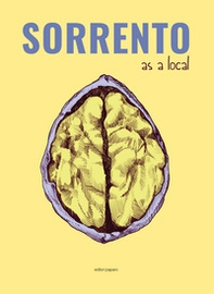Sorrento as a local. Guida non turistica. Ediz. inglese - Librerie.coop