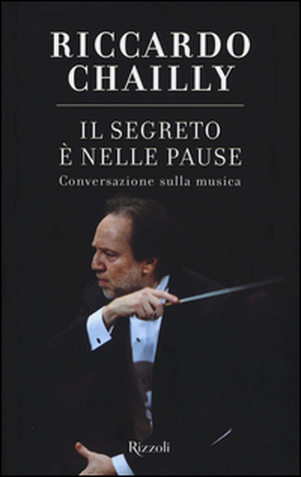 Il segreto è nelle pause. Conversazione sulla musica - Librerie.coop Il segreto è nelle pause. Conversazione sulla musica - Librerie.coop