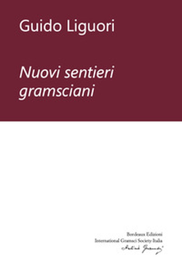 Nuovi sentieri gramsciani - Librerie.coop Nuovi sentieri gramsciani - Librerie.coop