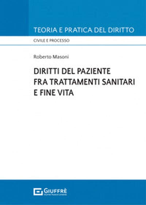 Diritti del paziente fra trattamenti sanitari e fine vita - Librerie.coop Diritti del paziente fra trattamenti sanitari e fine vita - Librerie.coop